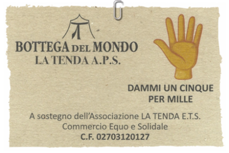 dona il 5 x millle Sostieni l'Associazione "La Tenda" donando il tuo 5 x mille