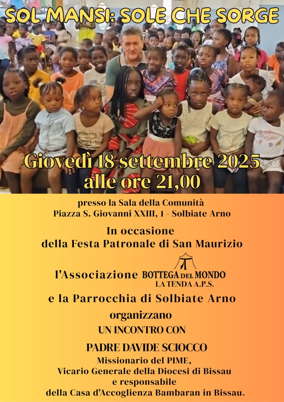 Sol mansi: sole che sorge 18/9/2025 ore 21 incontro con padre D. Sciocco missionario PIME